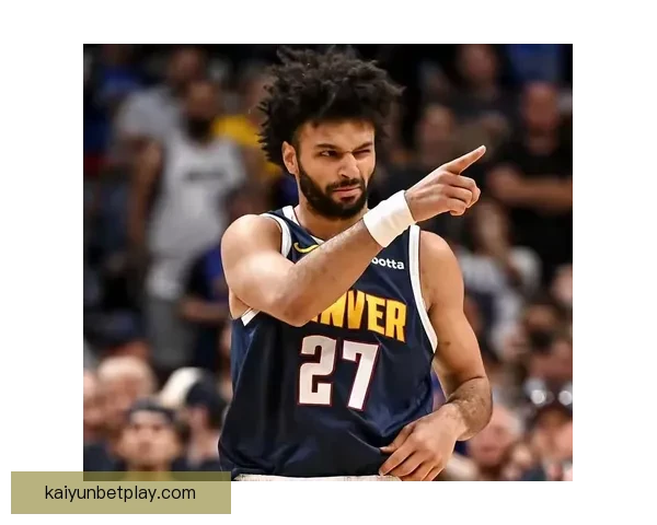 穆雷狂砍53分约基奇差点创三双主帅称联盟最强二人组